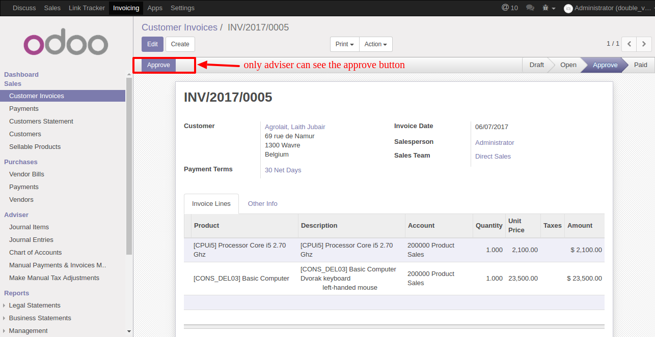 Invoice Double Validation - Invoice Double validation is used to have 2 level of approval in validating the invoice